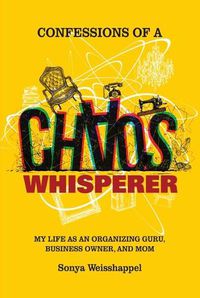Cover image for Confessions of a Chaos Whisperer