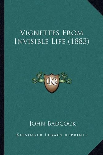 Vignettes from Invisible Life (1883)