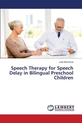 Speech Therapy for Speech Delay in Bilingual Preschool Children, Lola ...