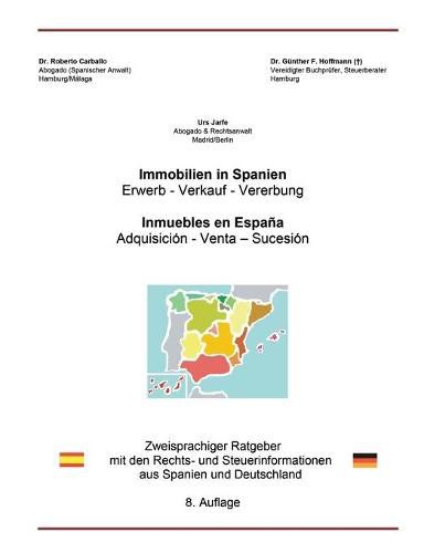 Cover image for Immobilien in Spanien: Zweisprachiger Ratgeber mit den Rechts- und Steuerinformationen aus Spanien und Deutschland