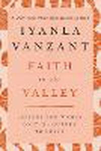 Cover image for Faith in the Valley: Lessons for Women on the Journey to Peace