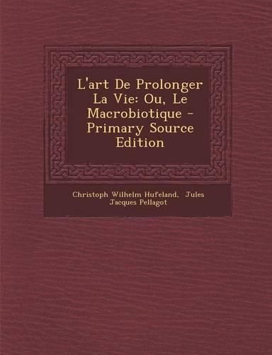 Cover image for L'art De Prolonger La Vie