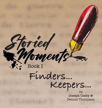 Cover image for Storied Moments