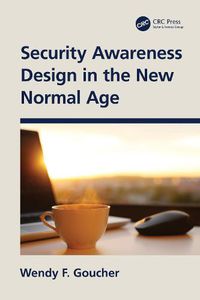 Cover image for Security Awareness Design in the New Normal Age