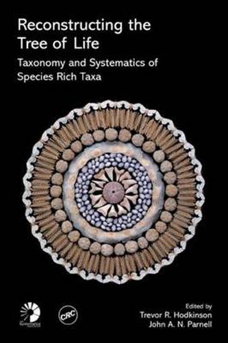 Cover image for Reconstructing the Tree of Life: Taxonomy and Systematics of Species Rich Taxa