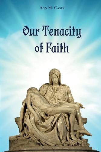 Cover image for Our Tenacity of Faith