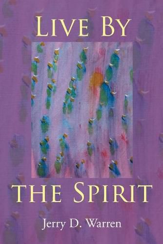 Cover image for Live By the Spirit