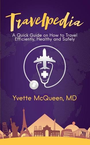 Cover image for Travelpedia: A Quick Guide on How to Travel Efficiently, Healthy and Safely