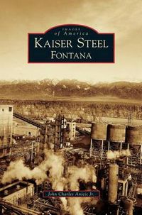 Cover image for Kaiser Steel, Fontana
