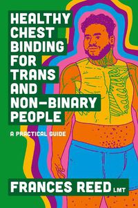 Cover image for Healthy Chest Binding for Trans and Non-Binary People