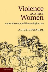 Cover image for Violence against Women under International Human Rights Law