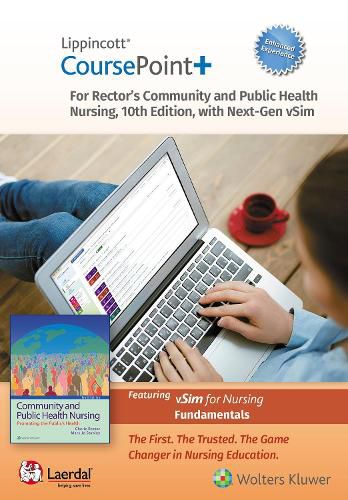 Lippincott CoursePoint+ Enhanced for Rector's Community and Public Health Nursing