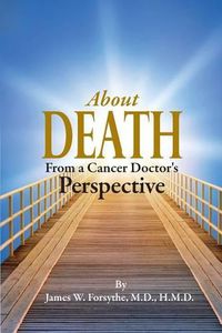 Cover image for About Death From a Cancer Doctor's Perspective