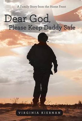 Dear God, Please Keep Daddy Safe