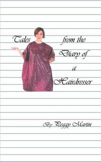 Cover image for Tales from the Diary of a Hairdresser