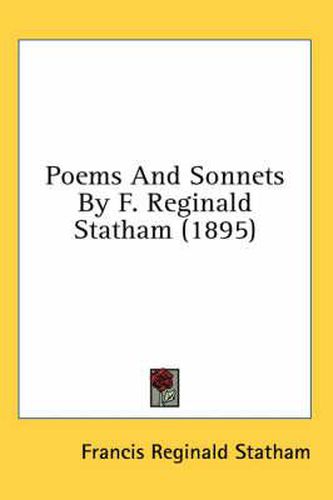 Poems and Sonnets by F. Reginald Statham (1895)