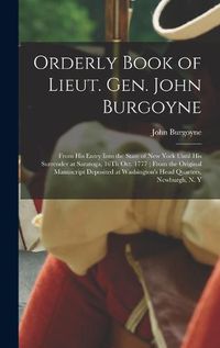 Cover image for Orderly Book of Lieut. Gen. John Burgoyne