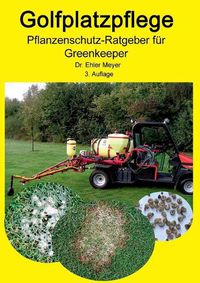 Cover image for Golfplatzpflege - Pflanzenschutz-Ratgeber fur Greenkeeper