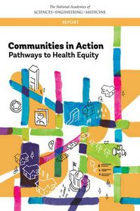 Cover image for Communities in Action: Pathways to Health Equity