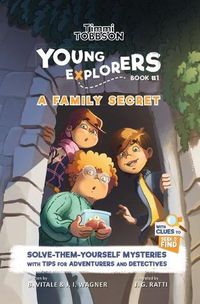 Cover image for A Family Secret: A Timmi Tobbson Young Explorers Children's Adventure Book