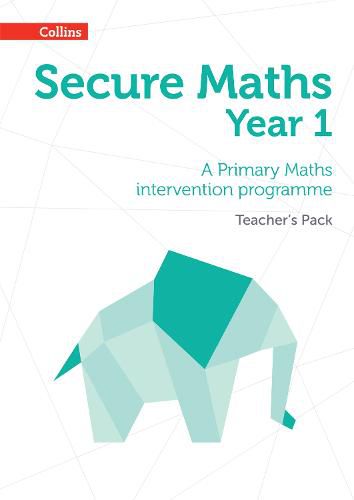 Cover image for Secure Year 1 Maths Teacher's Pack: A Primary Maths Intervention Programme