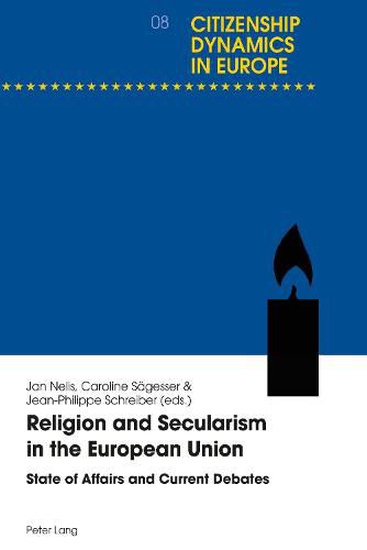 Religion and Secularism in the European Union: State of Affairs and Current Debates