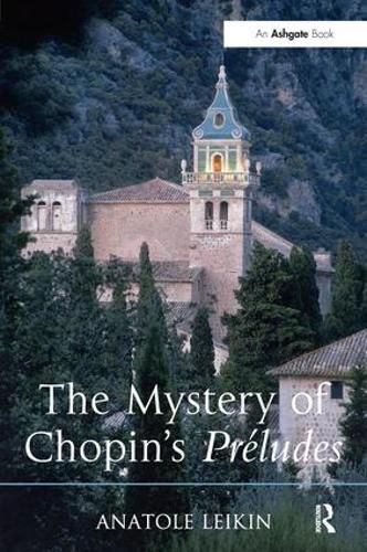 Cover image for The Mystery of Chopin's Preludes