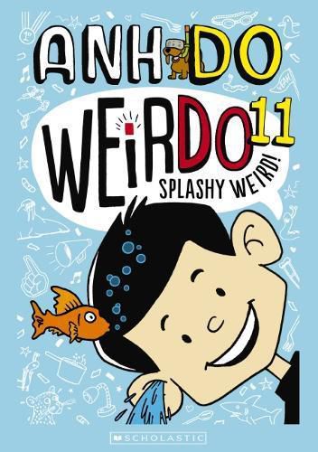 Splashy Weird! (WeirDo Book 11)