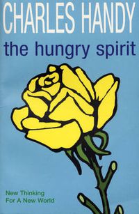 Cover image for The Hungry Spirit: New Thinking for a New World