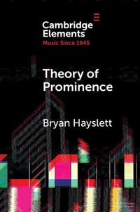 Cover image for Theory of Prominence: Temporal Structure of Music Based on Linguistic Stress