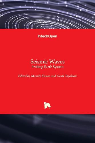 Cover image for Seismic Waves: Probing Earth System