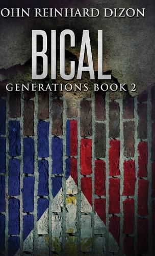 Cover image for Bical: A Filipino-American Family Saga