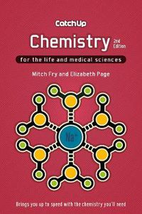 Cover image for Catch Up Chemistry, second edition: For the Life and Medical Sciences