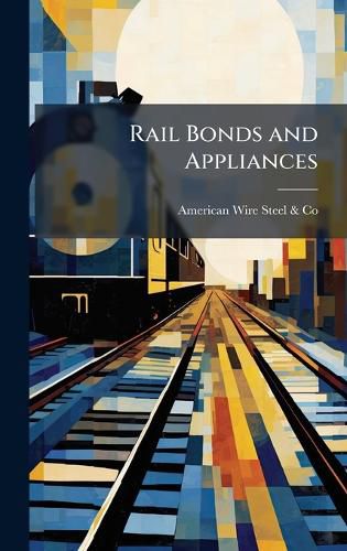 Cover image for Rail Bonds and Appliances