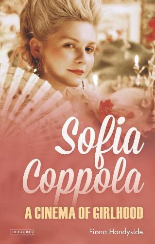 Cover image for Sofia Coppola: A Cinema of Girlhood