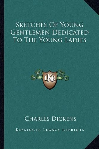 Cover image for Sketches of Young Gentlemen Dedicated to the Young Ladies