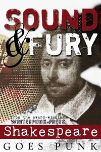 Cover image for Sound & Fury: Shakespeare Goes Punk