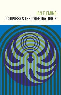 Cover image for Octopussy and The Living Daylights