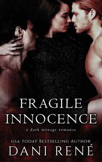 Cover image for Fragile Innocence: A dark menage romance