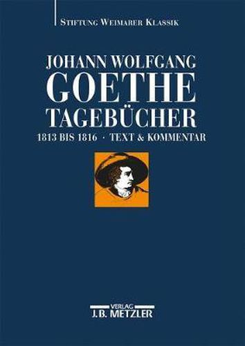 Cover image for Johann Wolfgang Goethe: Tagebucher: Band V,1 Und V,2 (1813-1816)