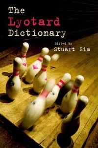 Cover image for The Lyotard Dictionary