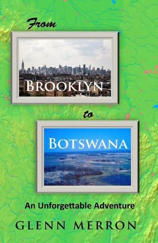 Cover image for From Brooklyn to Botswana: An Unforgettable Adventure