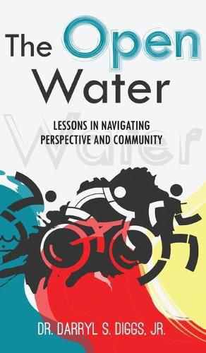 Cover image for The Open Water: Lessons in Navigating Perspective and Community