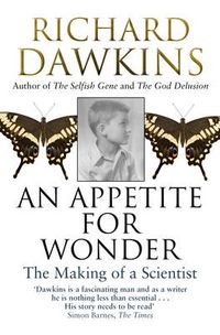 Cover image for An Appetite For Wonder: The Making of a Scientist