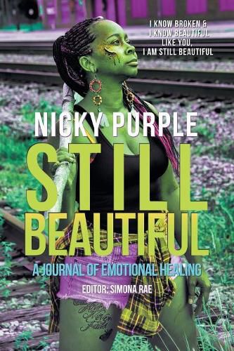 Cover image for Still Beautiful: A Journal of Emotional Healing