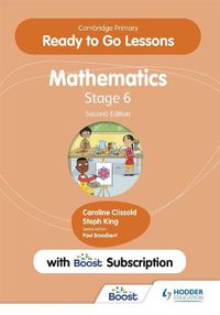 Cover image for Cambridge Primary Ready to Go Lessons for Mathematics 6 Second edition with Boost Subscription