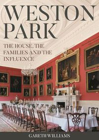 Cover image for Weston Park: The House, the families and the influence