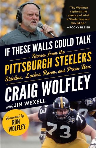 Cover image for If These Walls Could Talk: Pittsburgh Steelers