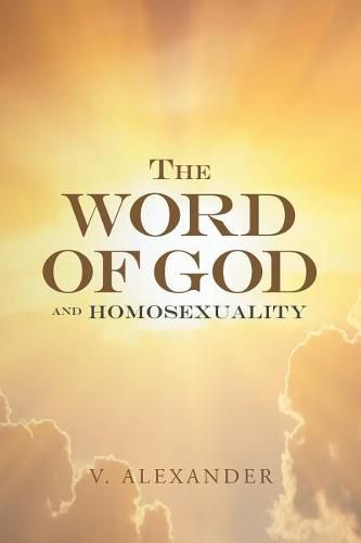 Cover image for The Word of God and Homosexuality