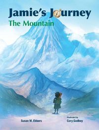 Cover image for Jamie's Journey: The Mountain